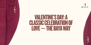 Valentine’s Day: A Classic Celebration of Love — The BAYA Way